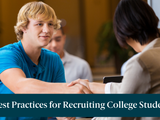 A student at a career fair with text reading, "5 Best Practices for Recruiting College Students"