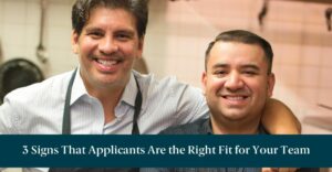 Two happy men with text reading "3 Signs That Applicants Are the Right Fit for Your Team"