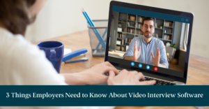 People on a video call on a laptop with text reading "3 Things Employers Need to Know About Video Interview Software"