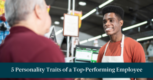 A smiling worker in an apron and text reading "5 Personality Traits of a Top-Performing Employee"