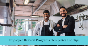 Two restaurant employees and text reading "Employee Referral Programs: Templates and Tips to Improve Your Recruitment Process"