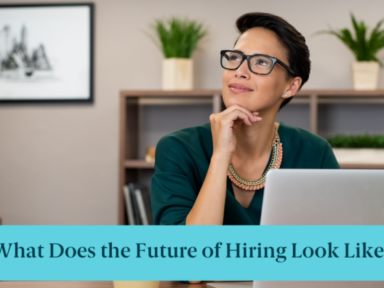 A woman thinking and text reading "What Does the Future of Hiring Look Like?"